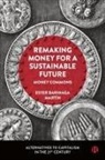 Ester Barinaga, Ester (Lund University) Barinaga Martin, Ester Barinaga Martín - Remaking Money for a Sustainable Future
