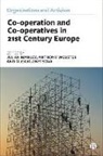 Olga Kuznetsova, Olga (Manchester Metropolitan University) Kuznetsova, Julian Manley, Julian (University of Central Lancashire) Manley, Anthony Webster, Anthony (Northumbria University) Webster - Co-operation and Co-operatives in 21st-Century Europe