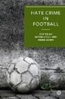 Imran Awan, Imran (Birmingham City University) Awan, Irene Zempi, Irene (Nottingham Trent University) Zempi - Hate Crime in Football