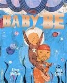 Alison McGhee, Sean Qualls - Baby Be