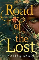 Nafiza Azad - Road of the Lost