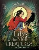 Nick Lake, Nick/ Gravett Lake, Emily Gravett - Lily and the Night Creatures