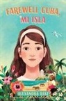 Alexandra Diaz - Farewell Cuba, Mi Isla
