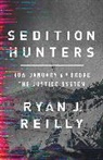 Ryan J. Reilly - Sedition Hunters