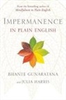 Bhante Henepola Gunaratana, Bhante Henepola Harris Gunaratana, Julia Harris - Impermanence in Plain English