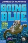 Cathryn Berger Kaye, Philippe Cousteau, Cathryn Berger Kaye - Going Blue