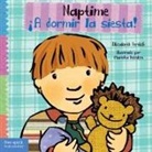 Elizabeth Verdick, Marieka Heinlen - Naptime / ¡A Dormir La Siesta!