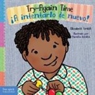 Elizabeth Verdick, Marieka Heinlen - Try-Again Time / ¡A Intentarlo de Nuevo!