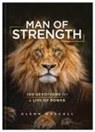Glenn Hascall - Man of Strength