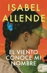 Isabel Allende - El Viento Conoce Mi Nombre / The Wind Knows My Name
