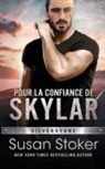 Susan Stoker - Pour la confiance de Skylar