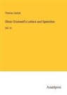Thomas Carlyle - Oliver Cromwell's Letters and Speeches