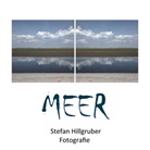 Stefan Hillgruber - MEER I