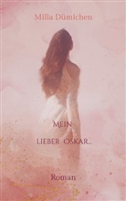 Milla Dümichen - Mein lieber Oskar...