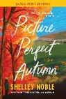 Shelley Noble, Noble Shelley - Picture Perfect Autumn