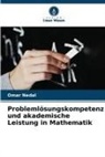 Omar Nedal - Problemlösungskompetenz und akademische Leistung in Mathematik