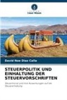 David Noe Diaz Calla - STEUERPOLITIK UND EINHALTUNG DER STEUERVORSCHRIFTEN