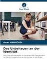 Amar Mahmoudi - Das Unbehagen an der Identität
