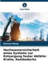 Kimsan Meng - Hochwassersicherheit eines Systems zur Entsorgung fester Abfälle: Kratie, Kambodscha