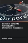 Afrodita Musliu - Codici di condotta nell'industria alimentare macedone