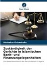 Abubakar Orisankoko - Zuständigkeit der Gerichte in islamischen Bank- und Finanzangelegenheiten