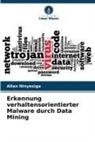 Allan Ninyesiga - Erkennung verhaltensorientierter Malware durch Data Mining
