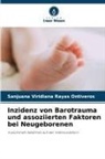 Sanjuana Viridiana Rayas Ontiveros - Inzidenz von Barotrauma und assoziierten Faktoren bei Neugeborenen