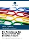 Manuela Crescimbeni, Chiara Gentilozzi - Die Ausbildung des Fachlehrers in der Sekundarschule.