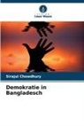Sirajul Chowdhury - Demokratie in Bangladesch