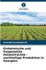 Avtandil Korakhashvili - Einheimische und freigesetzte Hülsenfrüchte - nachhaltige Produktion in Georgien