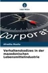 Afrodita Musliu - Verhaltenskodizes in der mazedonischen Lebensmittelindustrie