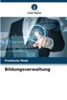 Pratiksha Modi - Bildungsverwaltung