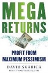 David Skarica - Mega Returns