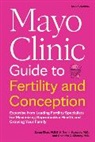 Samir Babayev, Zaraq Khan, Chandra C. Shenoy - Mayo Clinic Guide to Fertility and Conception, 2nd Edition