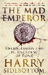 Harry Sidebottom, Sidebottom Harry - The Mad Emperor