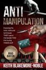 Keith Blakemore-Noble - AntiManipulation