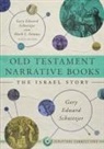 Gary Schnittjer, Gary Edward Schnittjer, Gary Schnittjer, Gary Edward Schnittjer, Mark L Strauss, Mark L. Strauss - Old Testament Narrative Books