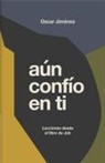 Oscar Jiménez - Aún Confío En Ti
