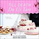 Ellie Alexander, Emily Durante - Till Death Do Us Tart (Audio book)