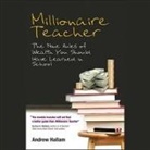 Andrew Hallam, Peter Drew - Millionaire Teacher Lib/E: The Nine Rules of Wealth You Should Have Learned in School (Audio book)