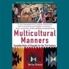 Norine Dresser, Kelly Birch - Multicultural Manners Lib/E: Essential Rules of Etiquette for the 21st Century (Audio book)
