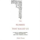 Pablo Triana, Mark Ashby - The Number That Killed Us: A Story of Modern Banking, Flawed Mathematics, and a Big Financial Crisis (Audio book)