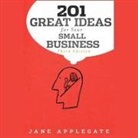Jane Applegate, Aimée Castle - 201 Great Ideas for Your Small Business, 3rd Edition Lib/E (Audio book)