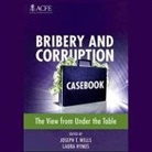 Laura Hymes, Paul Boehmer, Abby Craden - Bribery and Corruption Casebook Lib/E: The View from Under the Table (Hörbuch)