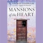 R. Thomas Ashbrook, Dennis Holland - Mansions of the Heart: Exploring the Seven Stages of Spiritual Growth (Audio book)