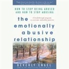 Beverly Engel, Deanna Hurst - The Emotionally Abusive Relationship: How to Stop Being Abused and How to Stop Abusing (Audio book)