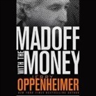 Jerry Oppenheimer, Oliver Wyman - Madoff with the Money Lib/E (Audio book)