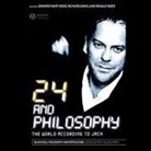 Jennifer Hart Weed, Richard Brian Davis, Jennifer Hart Weed - 24 and Philosophy: The World According to Jack (Audio book)