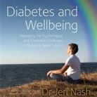 Jen Nash, Jameson Louise - Diabetes and Wellbeing Lib/E: Managing the Psychological and Emotional Challenges of Diabetes Types 1 and 2 (Audio book)
