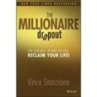 Vince Stanzione, Philip Rose - The Millionaire Dropout: Fire Your Boss. Do What You Love. Reclaim Your Life! (Audio book)
